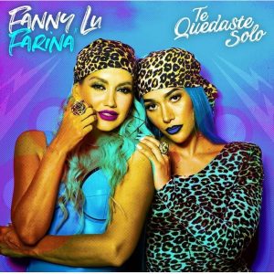 Fanny Lu Ft. Farina – Te Quedaste Solo